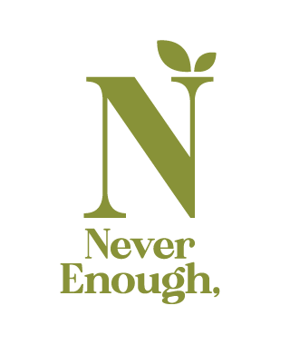 Never Enough